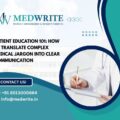 Patient Education 101: How to Translate Complex Medical Jargon into Clear Communication