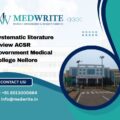 Systematic literature review ACSR Government Medical College Nellore