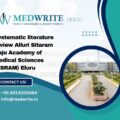 Systematic literature review Alluri Sitaram Raju Academy of Medical Sciences (ASRAM) Eluru