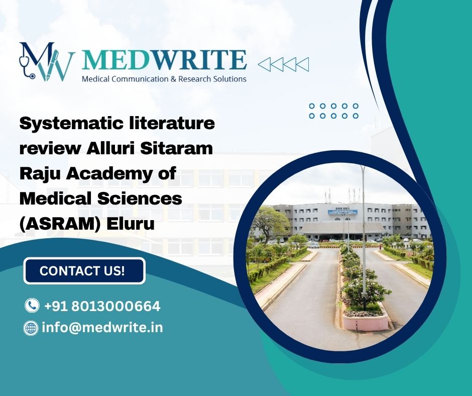 Systematic literature review Alluri Sitaram Raju Academy of Medical Sciences (ASRAM) Eluru
