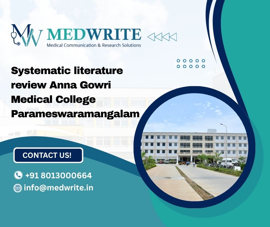 Systematic literature review Anna Gowri Medical College Parameswaramangalam