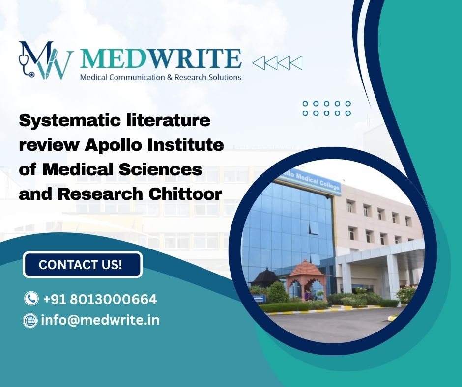 Systematic literature review Apollo Institute of Medical Sciences and Research Chittoor
