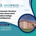 Systematic literature review Government Medical College Machilipatnam