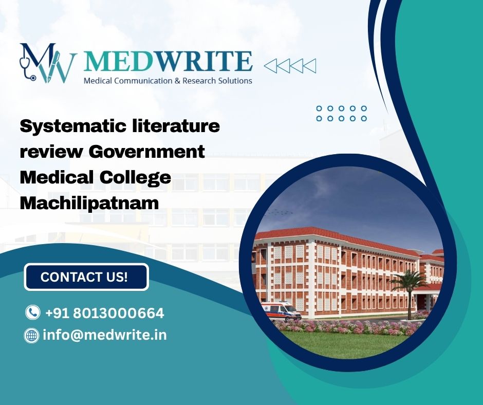 Systematic literature review Government Medical College Machilipatnam