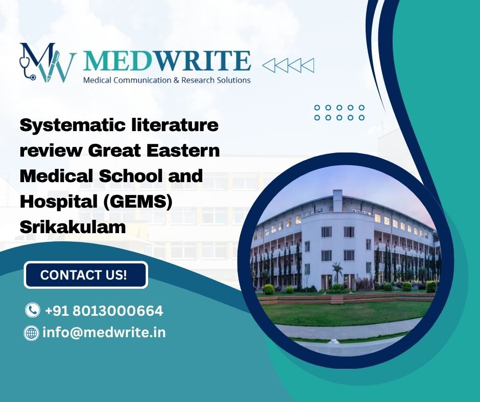 Systematic literature review Great Eastern Medical School and Hospital (GEMS) Srikakulam