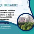 Systematic literature review Maharajahs Institute of Medical Sciences (MIMS) Vizianagaram