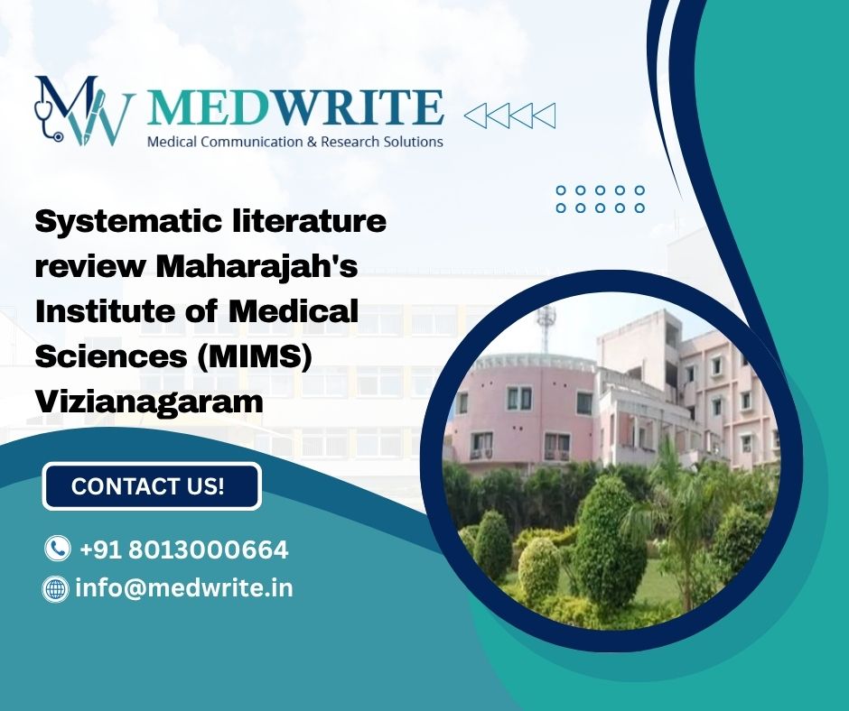 Systematic literature review Maharajahs Institute of Medical Sciences (MIMS) Vizianagaram