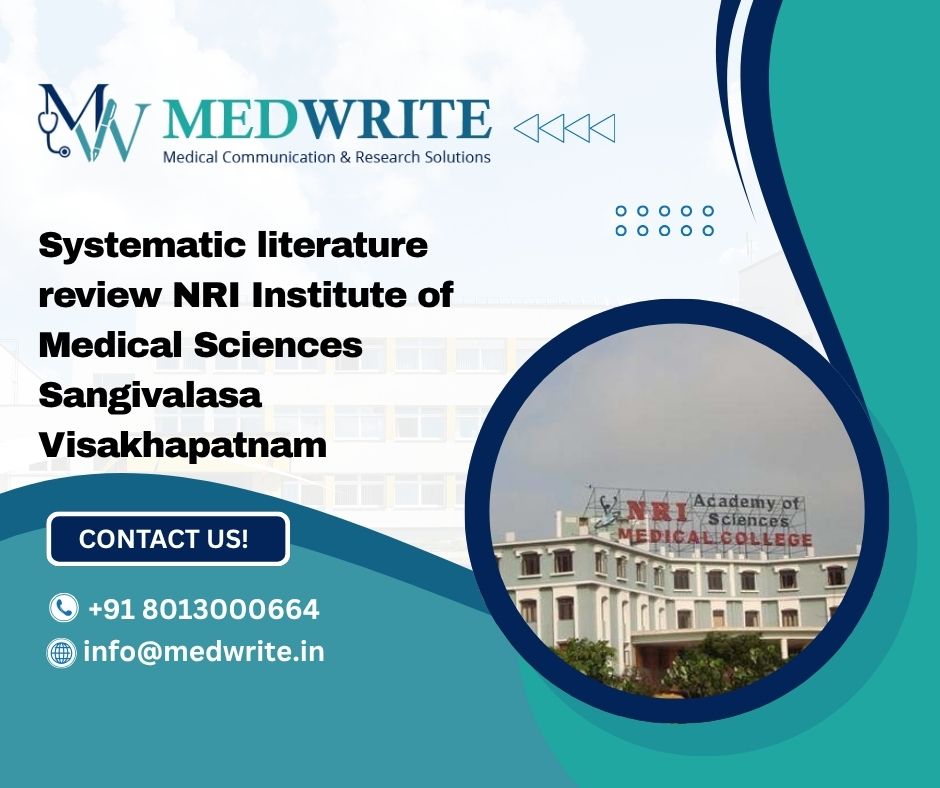Systematic literature review NRI Institute of Medical Sciences Sangivalasa Visakhapatnam