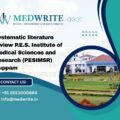 Systematic literature review P.E.S. Institute of Medical Sciences and Research (PESIMSR) Kuppam