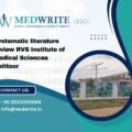 Systematic literature review RVS Institute of Medical Sciences Chittoor