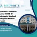 Systematic literature review SVIMS Sri Padmavathi Medical College for Women Tirupati
