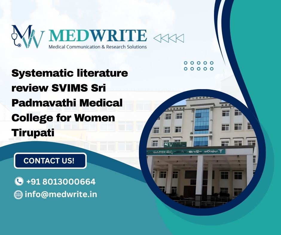 Systematic literature review SVIMS Sri Padmavathi Medical College for Women Tirupati