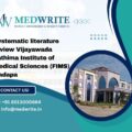 Systematic literature review Vijayawada Fathima Institute of Medical Sciences (FIMS) Kadapa