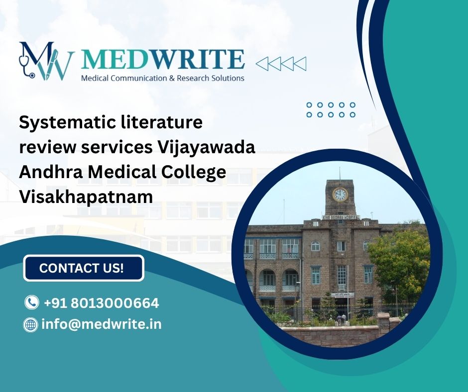 Systematic literature review services Vijayawada Andhra Medical College Visakhapatnam