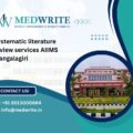 systematic literature review services AIIMS Mangalagiri