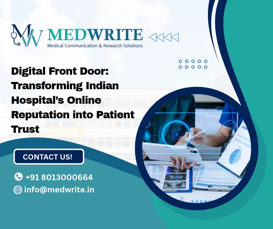 Digital Front Door: Transforming Indian Hospitals Online Reputation into Patient Trust